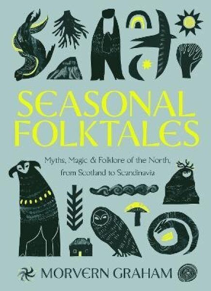 Seasonal Folktales - Morvern Graham