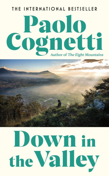 Down in the Valley - Paolo Cognetti