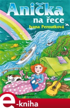 Anička na řece, Ivana Peroutková