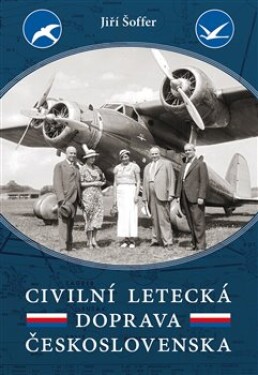 Civilní letecká doprava Československa Jiří Šoffer