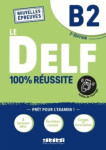 100% Réussite: DELF Livre + didierfle.app B2 édition 2022-2023
