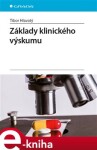 Základy klinického výskumu - Tibor Hlavatý e-kniha