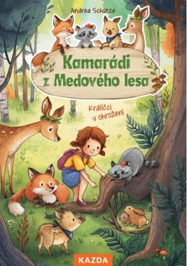 Kamarádi Medového lesa Andrea Schütze