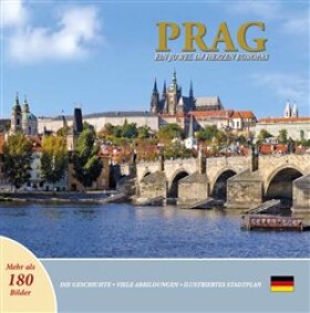 Prag: Ein Juwel im Herzen Europas (německy) - Ivan Henn