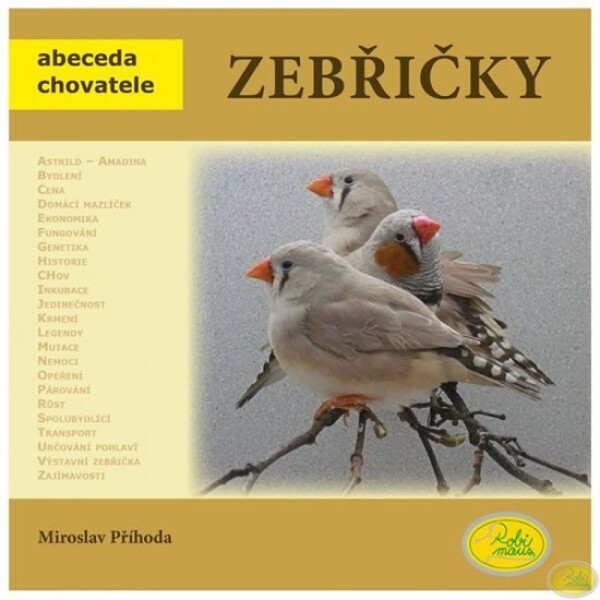 Zebřičky - Abeceda chovatele - Miroslav Příhoda