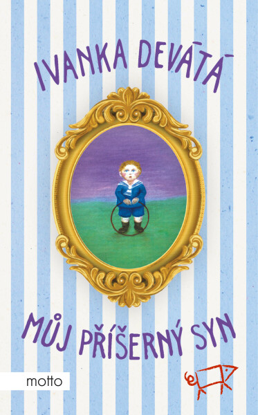 Můj příšerný syn - Marie Formáčková, Ivanka Devátá