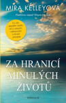 Knižní klub Za hranicí minulých životů - Mira Kelleyová