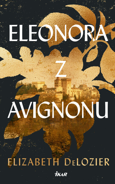 Eleonora z Avignonu - DeLozier Elizabeth