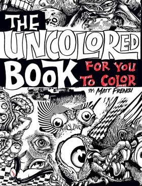 The Uncolored Book For You To Color, antistresové omalovánky, Matt French
