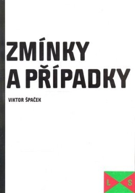 Zmínky případky Viktor Špaček