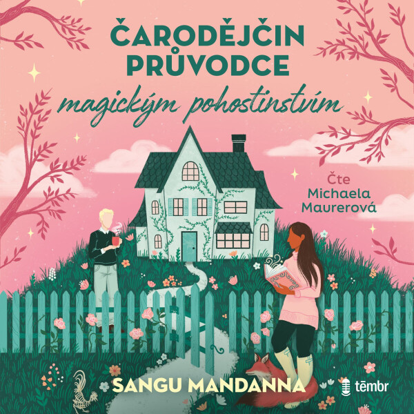 Čarodějčin průvodce magickým pohostinstvím - Sangu Mandanna - audiokniha