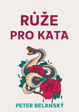 Růže pro kata - Peter Belanský - e-kniha