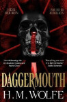 Daggermouth - H. M. Wolfe