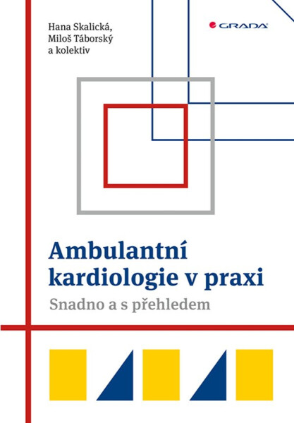 Ambulantní kardiologie v praxi - Hana Skalická, Miloš Táborský