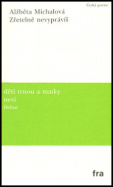 Zřetelně nevyprávíš