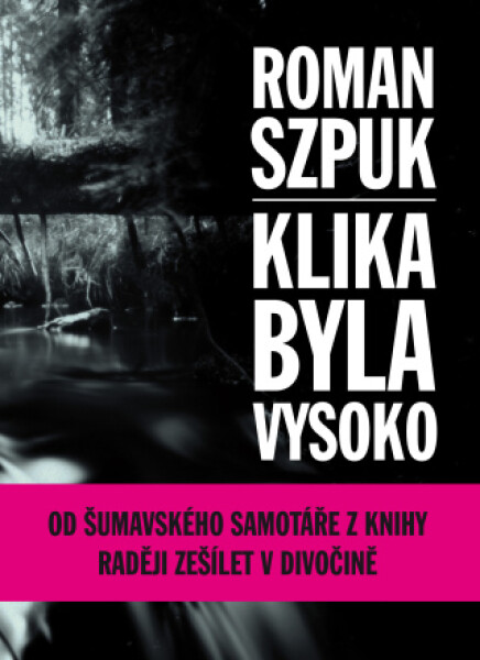 Klika byla vysoko - Roman Szpuk - e-kniha