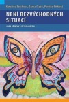 Není bezvýchodných situací aneb příběhy lidí diabetem
