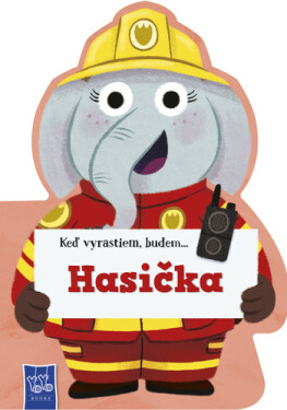 Keď vyrastiem, budem…Hasička (slovensky)