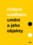 Umění a jeho objekty - Richard Arthur Wollheim