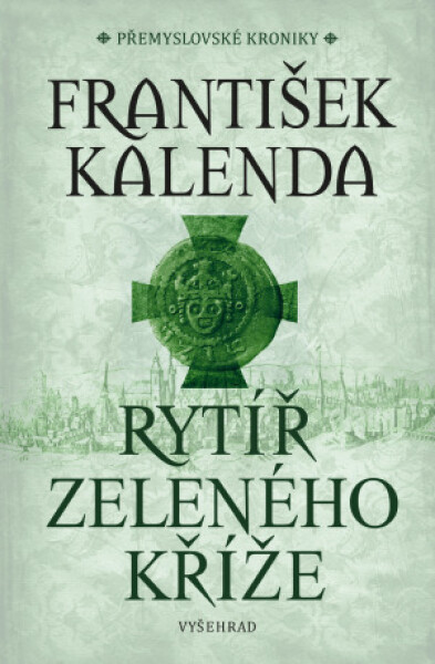 Rytíř zeleného kříže - František Kalenda - e-kniha