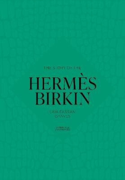 Story of the Hermes Birkin