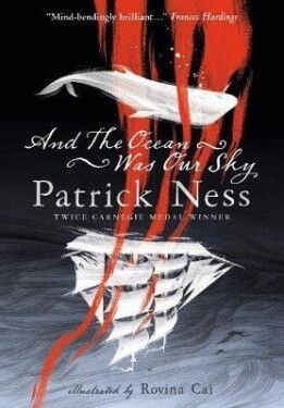 And the Ocean Was Our Sky - Patrick Ness