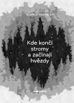 Kde končí stromy začínají hvězdy Oldřich Koutecký