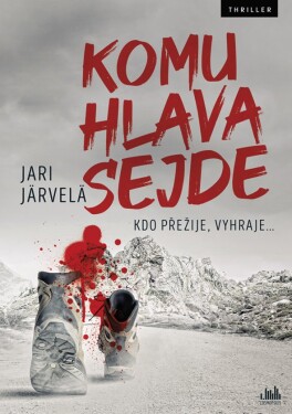 Kniha: Komu hlava sejde od Järvelä Jari