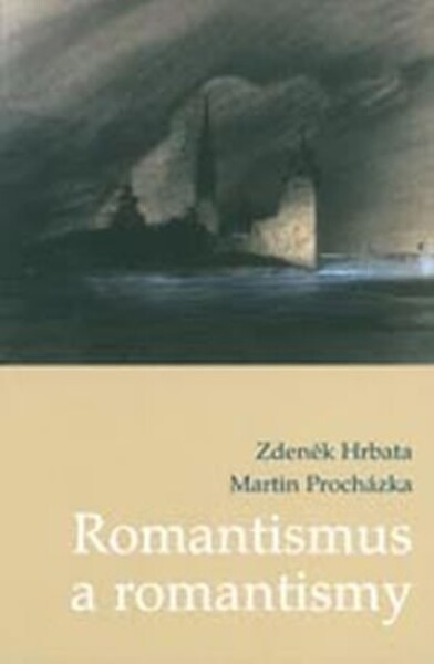 Romantismus romantismy: Zdeněk Hrbata