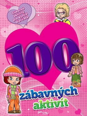 100 zábavných aktivít dievčatá
