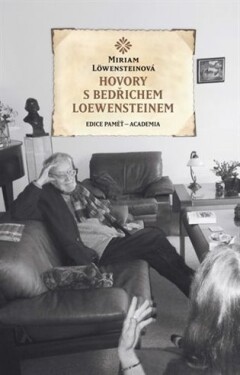 Hovory s Bedřichem Loewensteinem