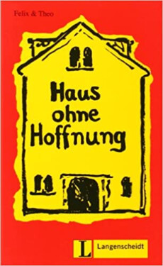 Haus ohne Hoffnung