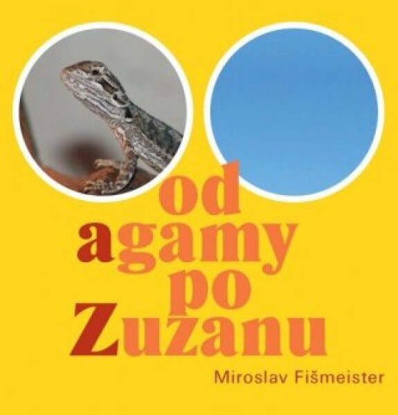 Od agamy po Zuzanu - Miroslav Fišmeister - e-kniha