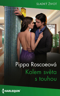 Kolem světa s touhou - Pippa Roscoeová