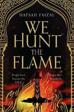 We Hunt the Flame Hafsah Faizal