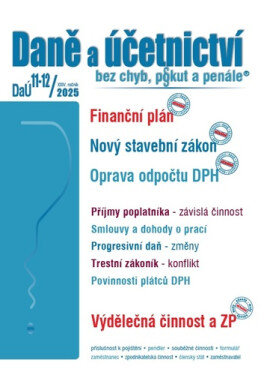 DaÚ 11-12/2025 Finanční plán - Nový stavební zákon, Oprava odpočtu DPH - Martin Děrgel