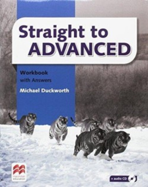 Straight to Advanced: Workbook with Key - Michael Duckworth