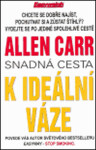 Snadná cesta ideální váze Allen Carr