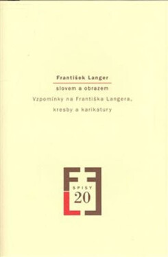 František Langer slovem obrazem