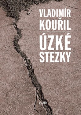 Úzké stezky Vladimír Kouřil