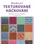 Moderní texturované háčkování - Plastické vzory pro každého - Lee Sartori