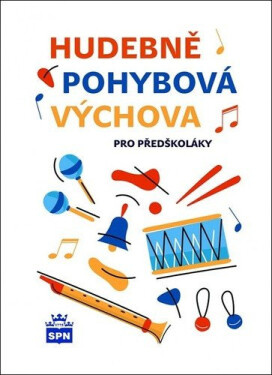 Hudebně pohybová výchova pro předškoláky