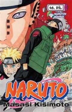 Naruto 46 Naruto je zpět! Masaši Kišimoto