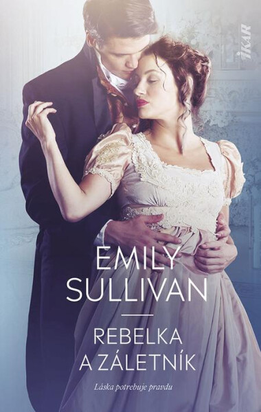 Rebelka a záletník - Emily Sullivan