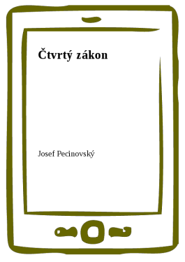 Čtvrtý zákon - Josef Pecinovský