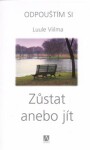 Zůstat anebo jít Luule Viilma