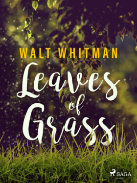 Leaves of Grass - Walt Whitman - e-kniha