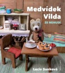 Medvídek Vilda se nenudí - Lucie Sunková