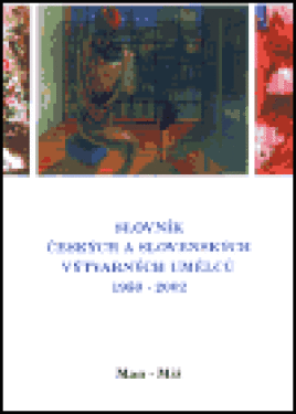 Slovník českých a slovenských výtvarných umělců Man-Mi