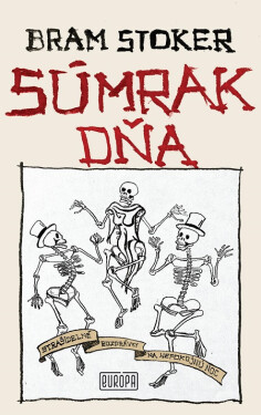 Súmrak dňa - Bram Stoker